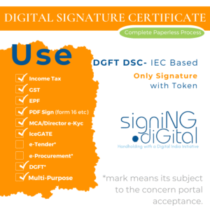 Digital Signature Certificate designed for use on the DGFT (Directorate General of Foreign Trade) portal